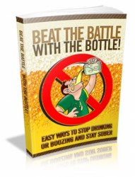 Beat The Battle With The Bottle