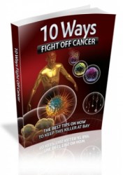 10 Ways Fight Off Cancer